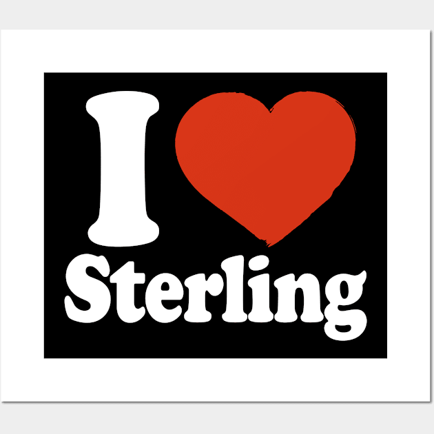 I Love Sterling Wall Art by Saulene